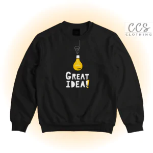 great idea sweatshirt for men and women