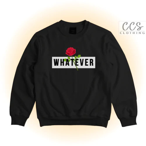 Whatever sweatshirts for women