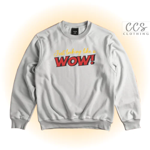 just looking like a wow sweatshirt