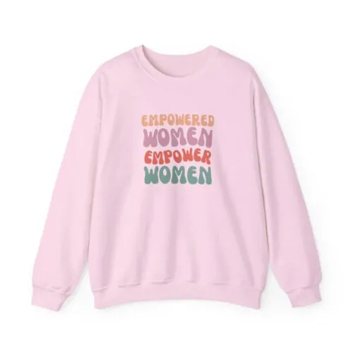 Empower Women Empowered Women Sweatshirt